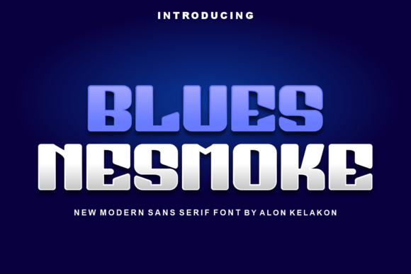 Blues Nesmoke: The Bold Sans Serif Font for Modern Brands