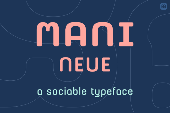 Mani Neue: A Friendly Sans Serif Font for Small Business Branding