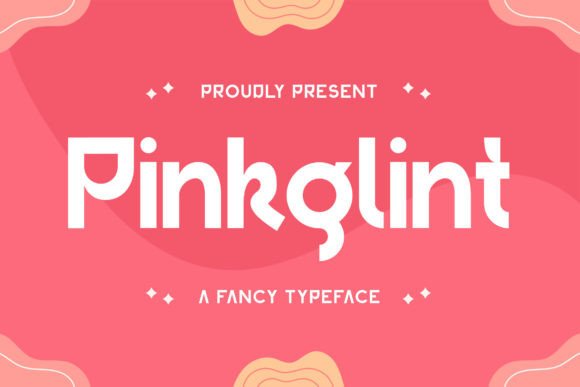 Pinkglint Font Review: A Bold Sans Serif for Campaigns