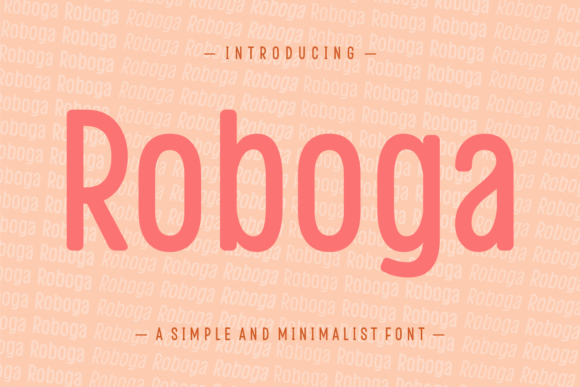 Roboga Font Review: A Modern Sans Serif for Bold Campaigns